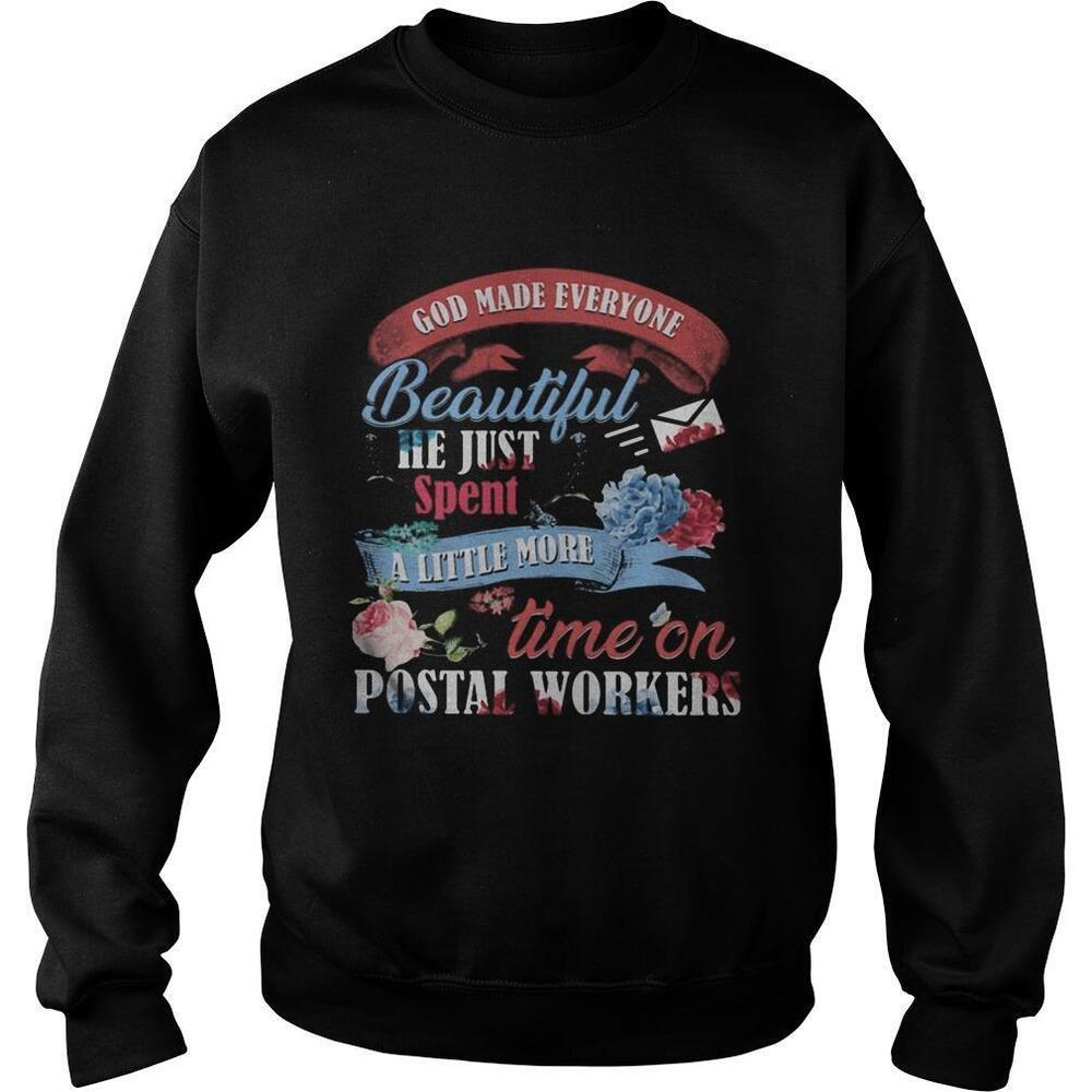 God Made Everyone Beautiful He Just Spent A Little More Time On Postal Workers